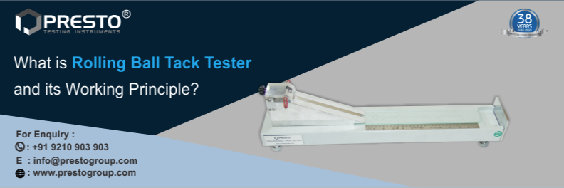 What is Rolling Ball Tack Tester and Its Working Principle?